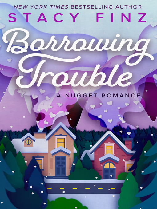 Title details for Borrowing Trouble by Stacy Finz - Available
